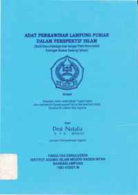 Adat Perkawinan Lampung Pubian Dalam Perspektif Islam (Studi Kasus Keluarga Buai Selagai Pada Masyarakat Kurungan Nyawa Gedong Tataan)