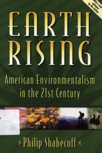 Earth rising : American environmentalism in the 21st century