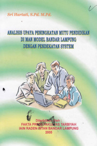 Analisis upaya mutu pendidikan di MAN Model Bandar Lampung dengan pendekatan system