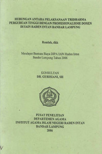 Hubungan antara pelaksanaan tridharma perguruan tinggi dengan profesionalime dosen di IAIN Raden Intan Bandar Lampung