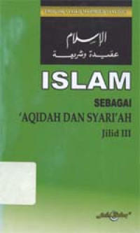 Islam sebagai aqidah dan syari`ah jil.3