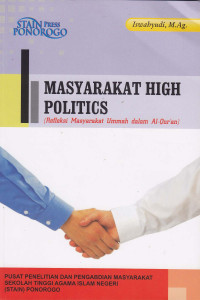 Masyarakat High Politics : Refleksi masyarakat Ummah dalam Al-Qur'an