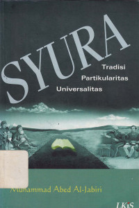 Syura: Tradisi Partikularitas Universalitas