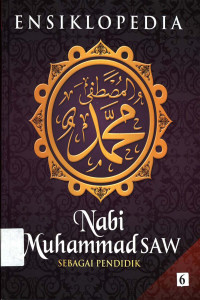 Ensiklopedia Nabi Muhammad SAW  jil.6