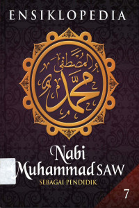 Ensiklopedia Nabi Muhammad SAW jil.7