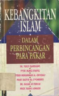 Kebangkitan Islam dalam perbincangan para pakar