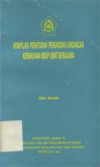 Kompilasi Peraturan Perundang-Undangan Kerukunan Hidup Umat Beragama