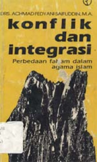 Konflik dan integrasi: Perbedaan faham dalam agama Islam