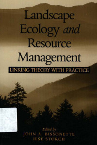 Landscape ecology and resource managemenet : Linking theory with practice