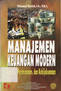 Manajemen keuangan modern : Analisis, perencanaan, dan kebijaksanaan