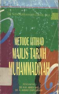 Metode ijtihad majlis tarjih Muhammadiyah