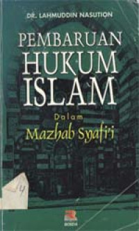 Pembaharuan hukum Islam dalam mazhab Syafi`i