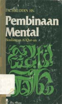 Pembinaan mental: Bimbingan al-qur'an