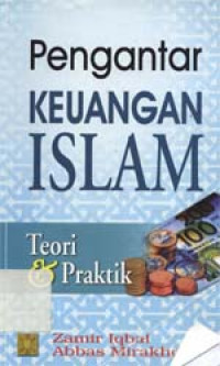 Pengantar keuangan Islam : Teori dam praktik