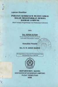 Peranan kurikulum muatan lokal dalam melestarikan budaya daerah Lampung : Studi terhadap pengembangan pelaksanaan kurikulum