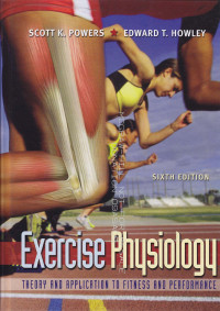 Exercise Physiology : Theory and application to fitness and performance