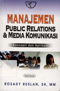 Manajemen Public Relations & Media Komunikasi Konsepsi dan Aplikasi