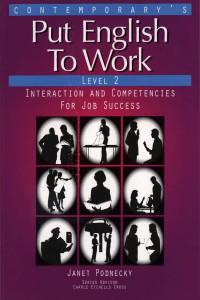 Put English to work : Level 2 Interaction and competencie for job succes