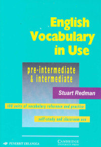 English Vocabulary in Use: Pre intermediate & Intermediate