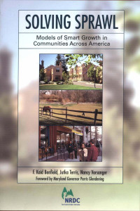 Solving Sprawl : Models of smart growth in communities across America