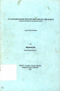 Studi hadis-hadis tentang keutamaan ahlalbait (sebuah pendekatan kritik hadis)