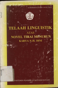 Telaah Linguistik atas novel tirai menurun karya N.H. Dini