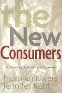 The new consumer : The influence of affluence on the environment