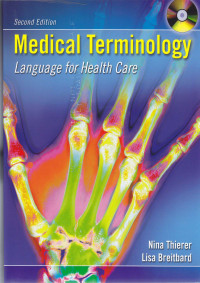 Medical Terminology : Language for healthcare