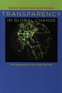 Transparency in global change : The vanguard of the open society