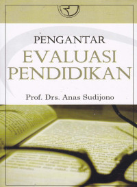 Pengantar evaluasi pendidikan