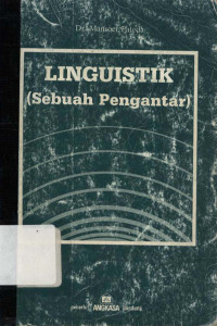 Linguistik : (Sebuah pengantar)