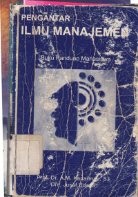 Pengantar ilmu manajemen : Buku panduan mahasiswa