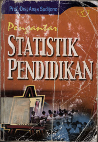 Pengantar statistik pendidikan