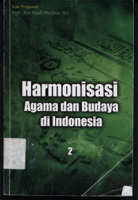 Harmonisasi agama dan budaya di Indonesia jil.2