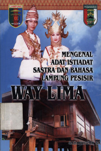 Mengenal adat istiadat sastra dan bahasa Lampung Pesisir Way Lima