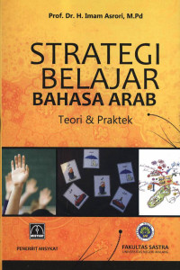 Strategi belajar bahasa arab : Teori dan praktek