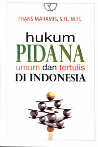 Hukum Pidana Umum dan Tertulis di Indonesia