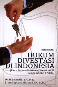 Hukum Divestasi di Indonesia : Pasca Putusan Mahkamah Konstitusi RI nomor2/SKLN-X/2012