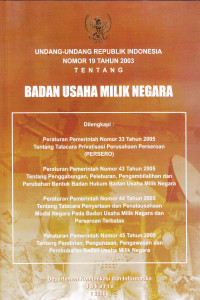 Undang-Undang Indonesia Nomor 19 Tahun 2003 Tentang BADAN USAHA MILIK NEGARA