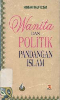 Wanita dan politik : Pandangan Islam
