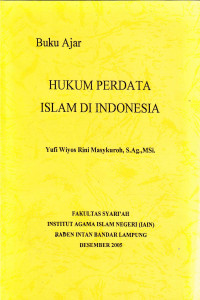Buku ajar hukum perdata Islam di Indonesia