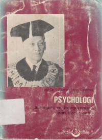Psychologi : Sebagai ilmu pengetahuan dan hari depan
