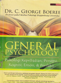 General Psychology : Psikologi kepribadian ; Persepsi, kognisi, emosi dan prilaku