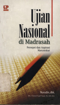 Ujian nasional di Madrasah : Persepsi dan aspirasi masyarakat