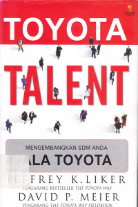 Toyota Talent : Mengembangkan SDM anda ala Toyota.