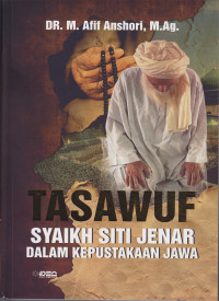 Tasawuf Syaikh Siti Jenar dalam kepustakaan Jawa