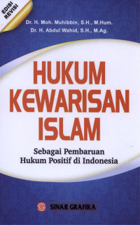 Hukum kewarisan Islam sebagai pembaruan hukum positif di Indonesia