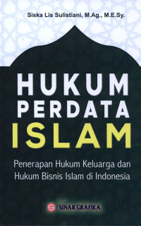 Hukum perdata Islam  Cet.1: Penerapan hukum keluarga dan hukum bisnis di Indonesia