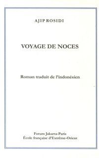 Image of Voyage De Noces : Roman Traduit de I'indonesien