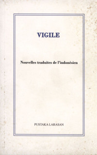 Image of Vigile : Nouvelles Traduites de I'indonesien
